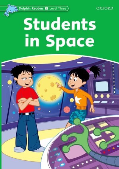 Cover for Craig Wright · Dolphin Readers: Level 3: Students in Space - Dolphin Readers (Paperback Book) (2005)