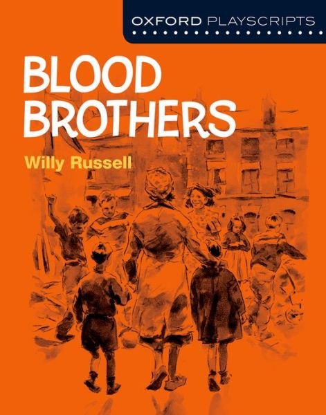 Cover for Willy Russell · Oxford Playscripts: Blood Brothers - Oxford playscripts (Taschenbuch) (2014)