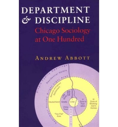 Department and Discipline: Chicago Sociology at One Hundred - Andrew Abbott - Books - The University of Chicago Press - 9780226000992 - October 5, 1999