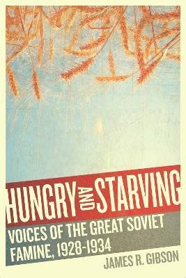 Cover for James R. Gibson · Hungry and Starving (Hardcover Book) (2024)