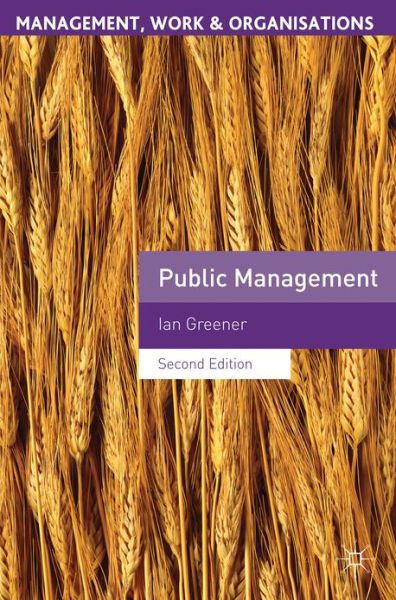 Cover for Ian Greener · Public Management - Management, Work and Organisations (Paperback Bog) (2012)