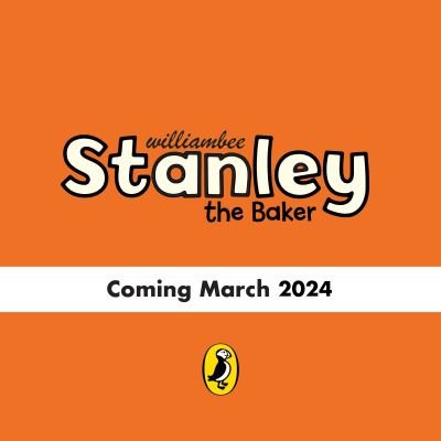 Cover for William Bee · Stanley the Baker - Stanley (Pocketbok) (2024)