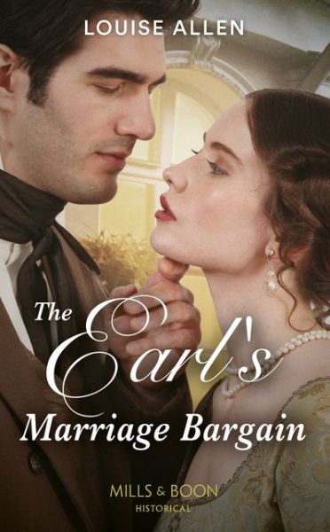 The Earl's Marriage Bargain - Liberated Ladies - Louise Allen - Books - HarperCollins Publishers - 9780263276992 - May 28, 2020