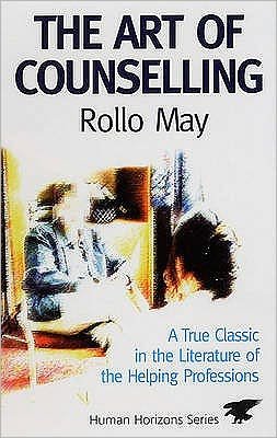 Cover for Rollo May · The Art of Counselling: For anyone who needs to listen, empathise and advise at work (Taschenbuch) [Main edition] (1992)