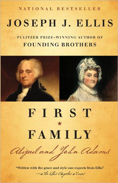 Cover for Joseph J. Ellis · First Family: Abigail and John Adams (Paperback Book) (2011)