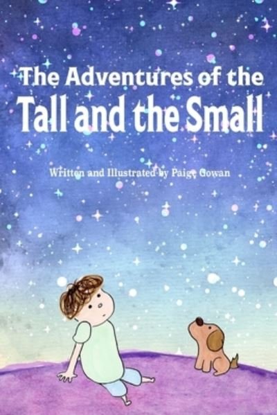 Cover for Paige Gowan · The Adventures of the Tall and the Small (Paperback Bog) (2019)