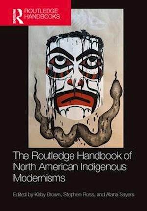 Cover for The Routledge Handbook of North American Indigenous Modernisms - Routledge Literature Handbooks (Pocketbok) (2025)