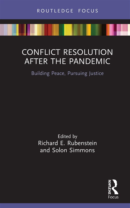 Conflict Resolution after the Pandemic: Building Peace, Pursuing Justice - Routledge Studies in Peace and Conflict Resolution (Inbunden Bok) (2021)