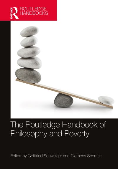 Cover for Gottfried Schweiger · The Routledge Handbook of Philosophy and Poverty - Routledge Handbooks in Applied Ethics (Hardcover Book) (2023)