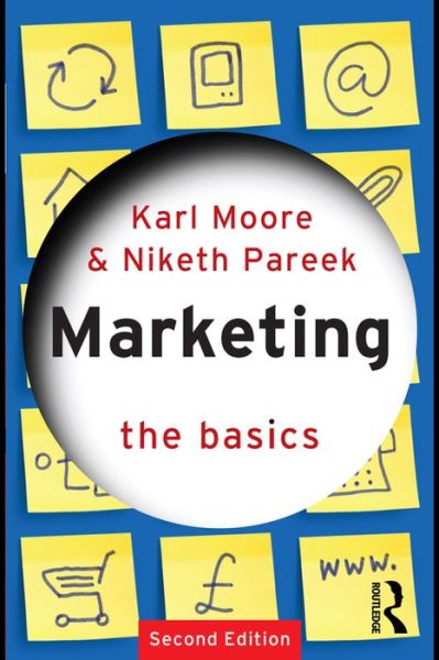 Cover for Moore, Karl (McGill University, Canada) · Marketing: The Basics - The Basics (Hardcover Book) (2009)