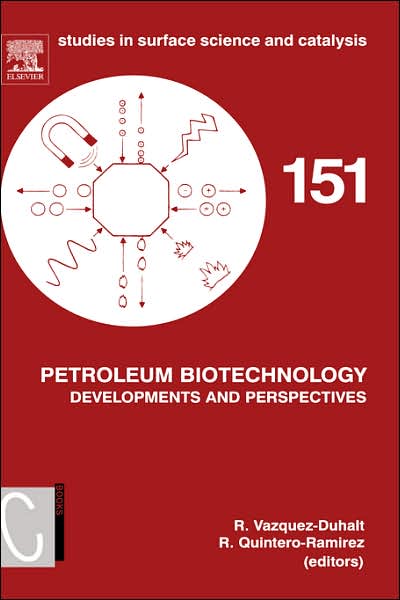 Cover for Rafael Vasquez-duhalt · Petroleum Biotechnology: Developments and Perspectives - Studies in Surface Science and Catalysis (Hardcover Book) (2004)