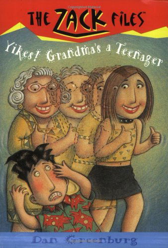 Cover for Dan Greenburg · Zack Files 17: Yikes! Grandma's a Teenager (Paperback Book) (1999)