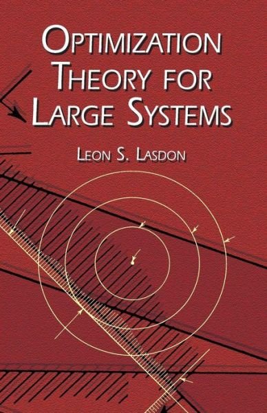 Cover for Mathematics · Optimization Theory for Large Systems (Dover Books on Mathematics) (Taschenbuch) (2011)