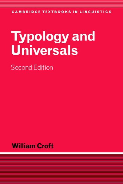 Cover for Croft, William (University of Manchester) · Typology and Universals - Cambridge Textbooks in Linguistics (Paperback Bog) [2 Revised edition] (2002)