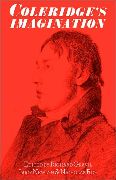 Coleridge's Imagination: Essays in Memory of Pete Laver - Gravil, Richard, Ed - Livros - Cambridge University Press - 9780521033992 - 15 de fevereiro de 2007