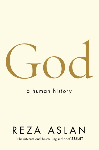 Cover for Reza Aslan · God: A Human History (Paperback Bog) (2018)