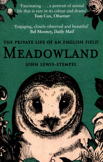 Cover for John Lewis-Stempel · Meadowland: the private life of an English field (Paperback Book) (2015)