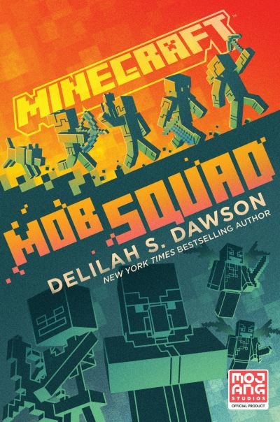 Delilah S. Dawson · Minecraft: Mob Squad - Minecraft (Paperback Bog) [International edition] (2021)