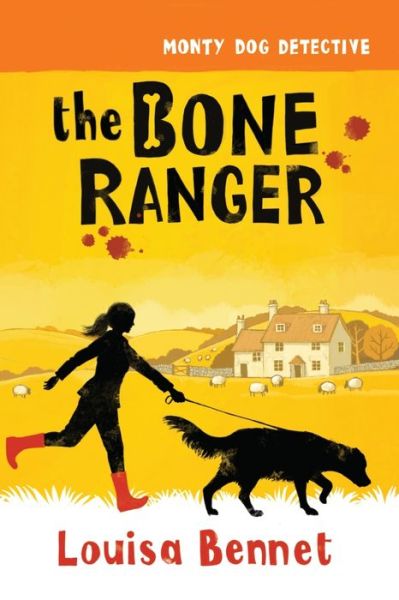 Cover for Louisa Bennet · The Bone Ranger - Monty Dog Detective (Paperback Book) (2021)