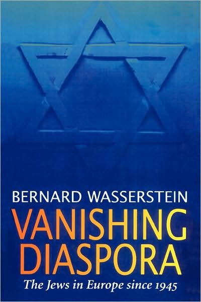 Cover for Bernard Wasserstein · Vanishing Diaspora: Jews in Europe Since 1945 (Paperback Book) (1997)