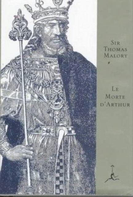 Cover for Sir Thomas Malory · Le Morte d'Arthur - Modern Library (Hardcover Book) [New edition] (1994)