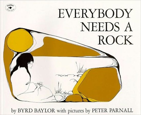 Cover for Byrd Baylor · Everybody Needs a Rock (Hardcover bog) (1974)