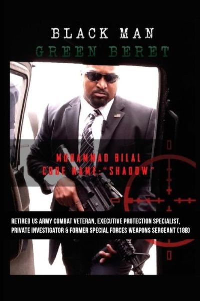 Cover for Muhammad Bilal · Black Man Green Beret : The Semi-Autobiography of Brother Shadow (Paperback Book) (2018)