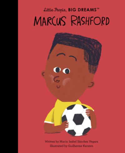 Marcus Rashford - Maria Isabel Sanchez Vegara - Books - Quarto Publishing Group UK - 9780711270992 - September 6, 2022