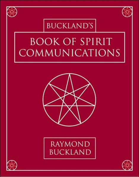 Cover for Raymond Buckland · Buckland's Book of Spirit Communications (Bok) (2004)