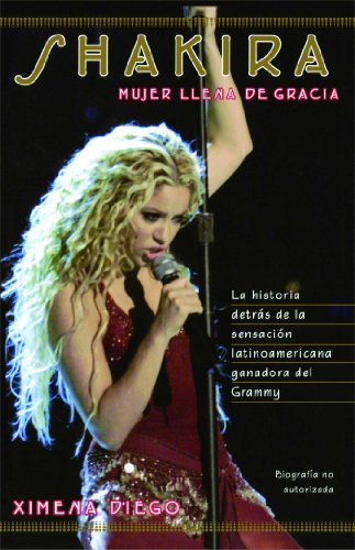 Shakira: Woman Full of Grace - Ximena Diego - Libros - Touchstone - 9780743215992 - 10 de agosto de 2001