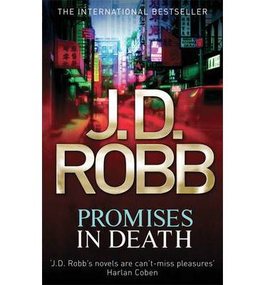 Promises In Death - In Death - J. D. Robb - Kirjat - Little, Brown Book Group - 9780749958992 - torstai 16. toukokuuta 2013