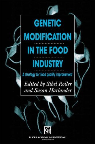 Cover for Sibel Roller · Genetic Modification in the Food Industry: a Strategy for Food Quality Improvement (Hardcover bog) (1998)
