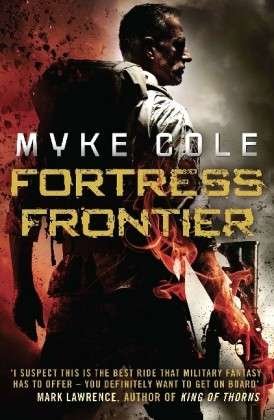 Cover for Myke Cole · Fortress Frontier: A chilling military fantasy of high-stakes suspense - Shadow Ops (Pocketbok) (2013)