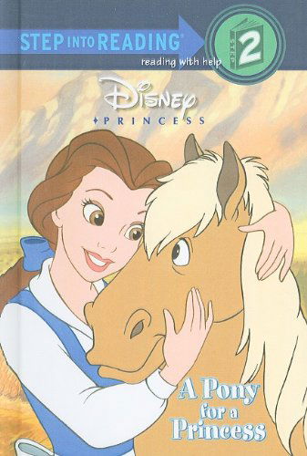 A Pony for a Princess (Step into Reading: a Step 2 Book) - Andrea Posner-sanchez - Books - Perfection Learning - 9780756916992 - November 1, 2002