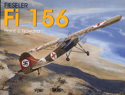 Cover for Heinz J. Nowarra · Fieseler Fi 156 Storch (Paperback Book) (1997)