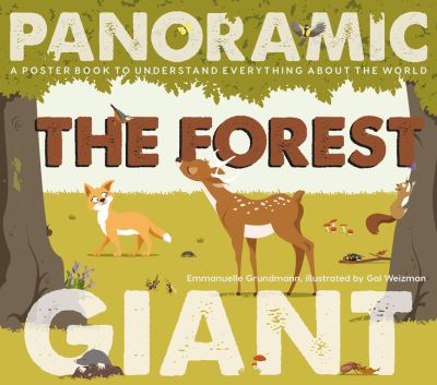 Cover for Emmanuelle Grundmann · The Forest: A Poster Book to Understand Everything about the World - Panoramic Giant (Hardcover Book) (2021)