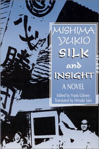 Cover for Yukio Mishima · Silk and Insight (Hardcover Book) (1998)