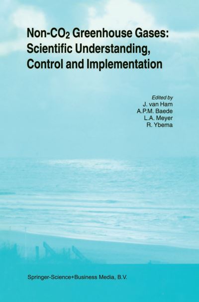 Cover for Non-CO2 Greenhouse Gases: Scientific Understanding, Control and Implementation: Proceedings of the Second International Symposium, Noordwijkerhout, The Netherlands, 8-10 September 1999 (Hardcover Book) [2000 edition] (2000)