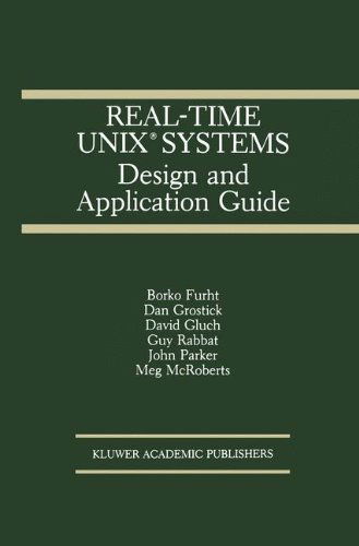 Real-Time UNIX (R) Systems: Design and Application Guide - The Springer International Series in Engineering and Computer Science - Borko Furht - Books - Springer - 9780792390992 - December 31, 1990