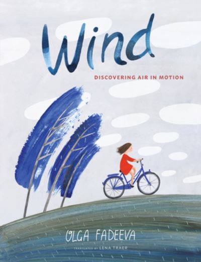 Cover for Olga Fadeeva · Wind - Spectacular Steam for Curious Readers (Sscr) (Hardcover Book) (2023)