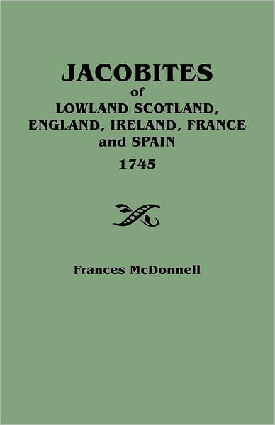 Cover for Frances Mcdonnell · Jacobites of Lowland Scotland, England, Ireland, France, and Spain (1745) (Paperback Book) (2011)