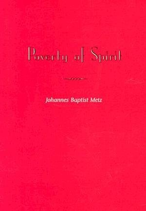 Cover for Johannes Baptist Metz · Poverty of Spirit (Paperback Book) [Revised, 2 edition] (1998)