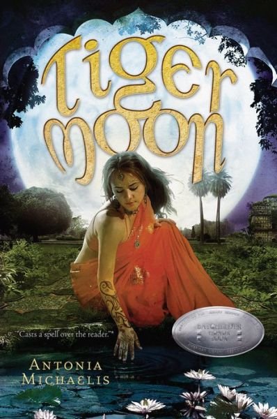Tiger Moon - Antonia Michaelis - Livros - Abrams - 9780810944992 - 1 de outubro de 2009