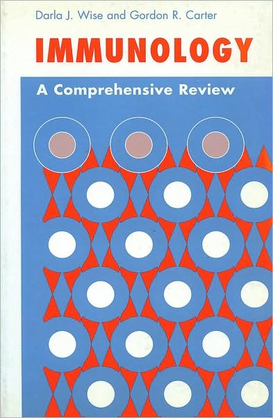 Cover for Wise, Darla J. (Assistant Professor of Biology, Concord College, Vermillion Street, Athens, West Virginia) · Immunology: A Comprehensive Review (Paperback Book) (2002)