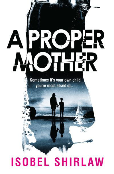 Cover for Isobel Shirlaw · A Proper Mother (Paperback Bog) (2025)