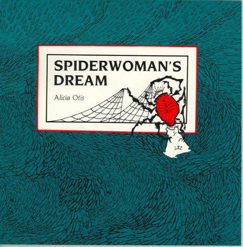 Cover for Alicia Otis · Spiderwoman's Dream (Paperback Book) [1st edition] (2016)