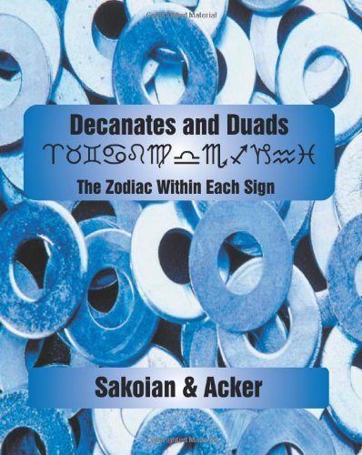 Decanates and Duads - Frances Sakoian - Books - American Federation of Astrologers Inc - 9780866905992 - December 23, 2009