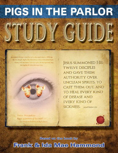 Study Guide: Pigs in the Parlor - Frank Hammond - Książki - Impact Christian Books, Inc. - 9780892281992 - 1 maja 2011