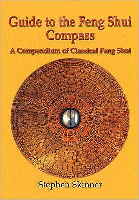 Cover for Dr Stephen Skinner · Guide to the Feng Shui Compass: A Compendium of Classical Feng Shui (Hardcover Book) (2008)