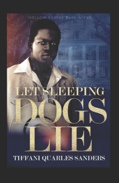 Cover for Tiffani Quarles Sanders · Let Sleeping Dogs Lie (Paperback Bog) (2019)